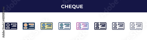 cheque icon in 8 styles. line, filled, glyph, thin outline, colorful, stroke and gradient styles, cheque vector sign. symbol, logo illustration. different style icons set.