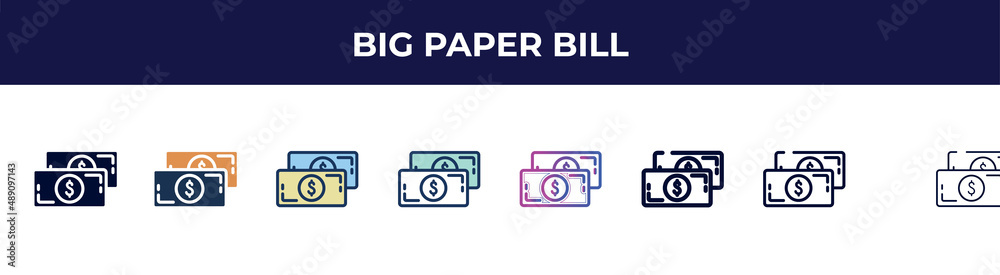 big paper bill icon in 8 styles. line, filled, glyph, thin outline, colorful, stroke and gradient styles, big paper bill vector sign. symbol, logo illustration. different style icons set. big paper bill icon in 8 styles. line, filled, glyph, thin outline, colorful, stroke and gradient styles, big paper bill vector sign. symbol, logo illustration. different style icons set.