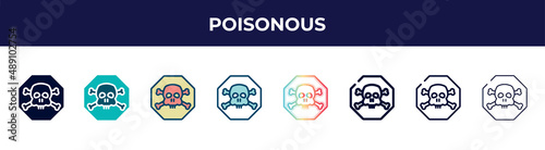 poisonous icon in 8 styles. line, filled, glyph, thin outline, colorful, stroke and gradient styles, poisonous vector sign. symbol, logo illustration. different style icons set.