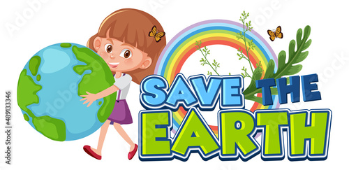 Save the earth concept with a girl hugging earth globe