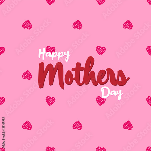 Happy mothers day template with red and pink hand draw hearts pattern and typography