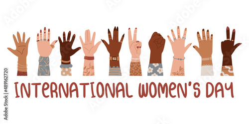 Women hands different nationalities. International Women's Day, 8 March greeting card, banner. Set of hands raised up. Group of diverse arms with rings, accessories, tattoo, manicure