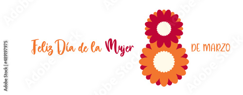 8 de marzo, Feliz Día de la Mujer. Spanish text. Happy Women's Day. Isolated. Vector photo