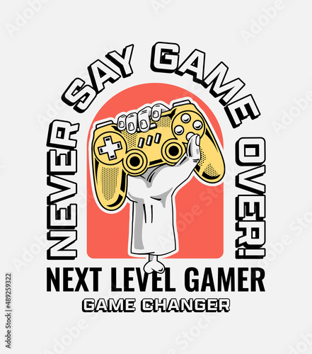 Vector joysticks gamepad illustration with slogan texts, for t-shirt prints and other uses.