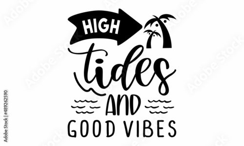 High tides and good vibes SVG Cut File