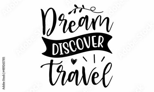 dream discover travel SVG Cut File