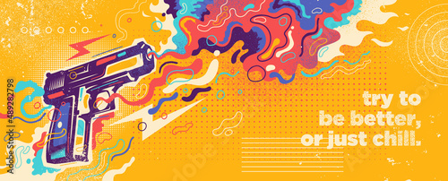 Abstract graffiti design with handgun, colorful splashing shapes and slogan. Vector illustration.