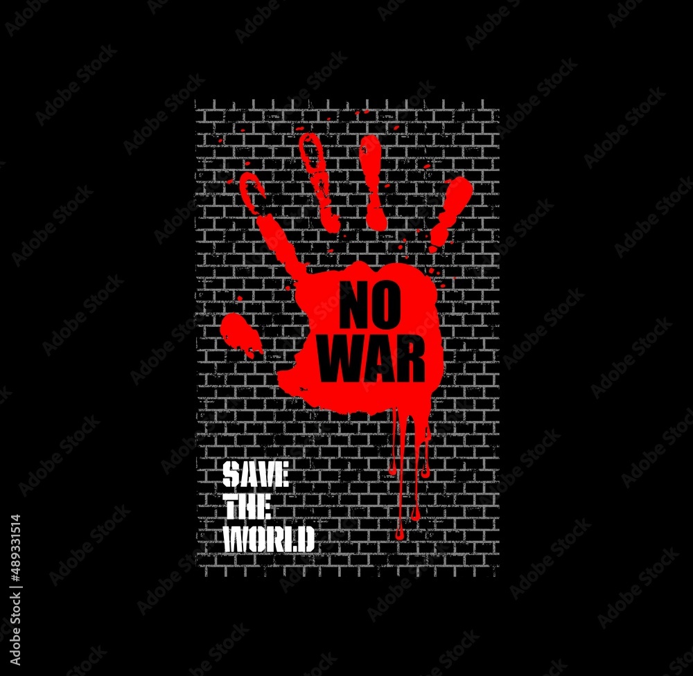Fototapeta premium No War Save The World- Vector Graphics and typography t-shirt design for apparel. 