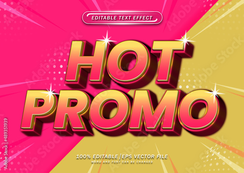 3d bold Hot promo text editable effect. promotions banner and poster.