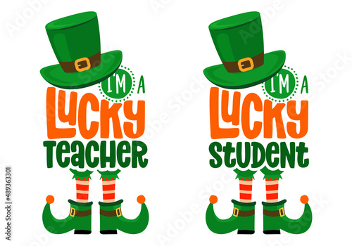 One lucky teacher, lucky stud - funny St Patrick's Day inspirational lettering design for posters, flyers, t-shirts, cards, invitations, stickers, banners, gifts. Hand painted brush Irish calligraphy.