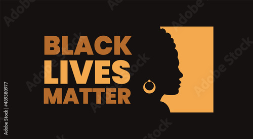 Black lives matter concept. African woman with the text `Black Lives Matter`. Silhouette of a black woman. Stop racism poster. Vector stock photo