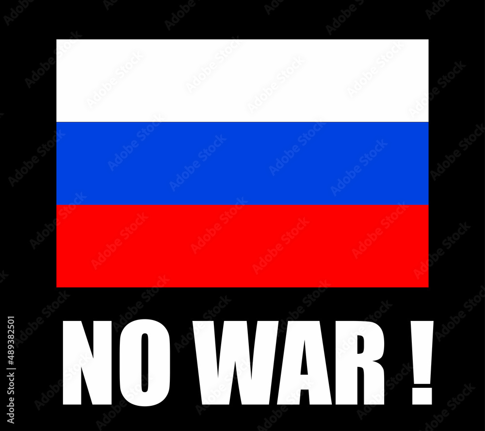 No war. The flag of Russia and the inscription - no war. Conceptual illustration of the conflict between Russia and Ukraine No war. The flag of Russia and the inscription - no war. Conceptual illustration of the conflict between Russia and Ukraine