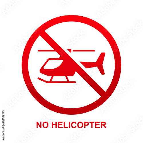 No helicopter sign isolated on white background vector illustration.