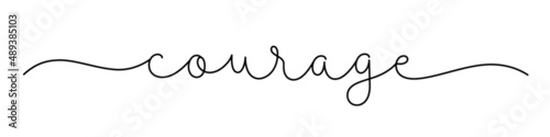 COURAGE black vector monoline calligraphy banner with swashes