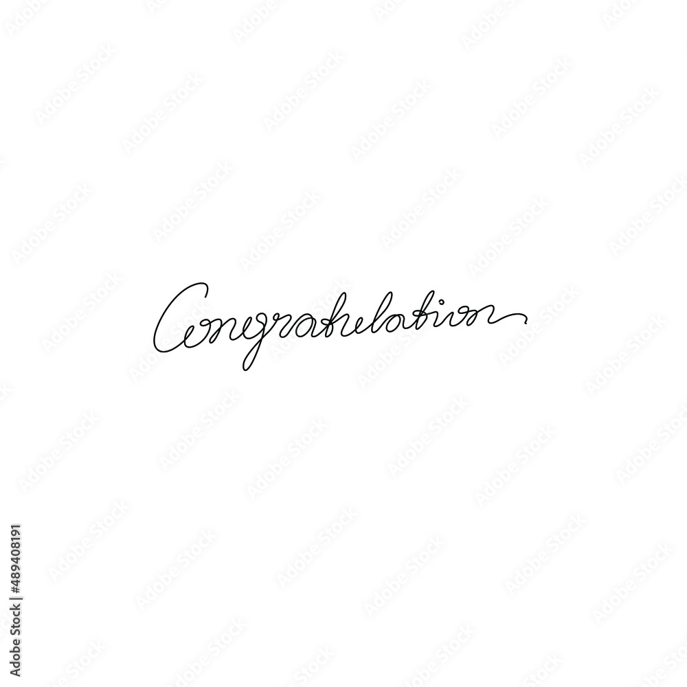 Congratulation, inscription, continuous line drawing, hand lettering, print for clothes, t-shirt, emblem or logo design, one single line on a white background. Isolated vector illustration.