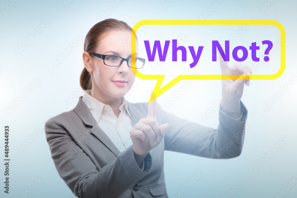 Businesswoman asking the question why not Businesswoman asking the question why not