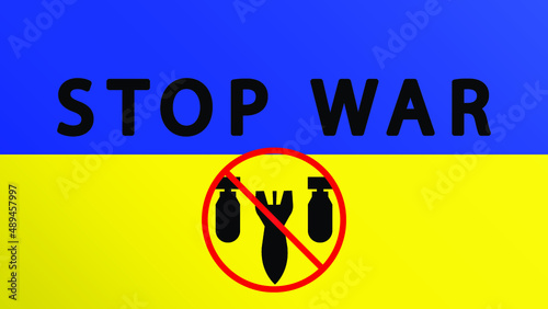 Stop War text with Ukraine flag. International protest, Stop the war against Ukraine. Vector illustration.Pray For Ukraine peace. Save Ukraine from russia.