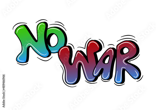 No War Words Vector. a state of armed conflict between different nations or states or different groups within a nation or state.