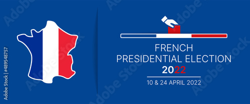 French presidential election. 10 & 24 April 2022