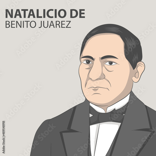 Natalicio De Benito Juarez