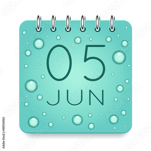 05 day of month. June. Calendar daily icon. Date day week Sunday, Monday, Tuesday, Wednesday, Thursday, Friday, Saturday. Dark Blue text. Cut paper. Water drop dew raindrops. Vector illustration.