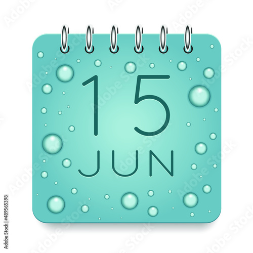 15 day of month. June. Calendar daily icon. Date day week Sunday, Monday, Tuesday, Wednesday, Thursday, Friday, Saturday. Dark Blue text. Cut paper. Water drop dew raindrops. Vector illustration.