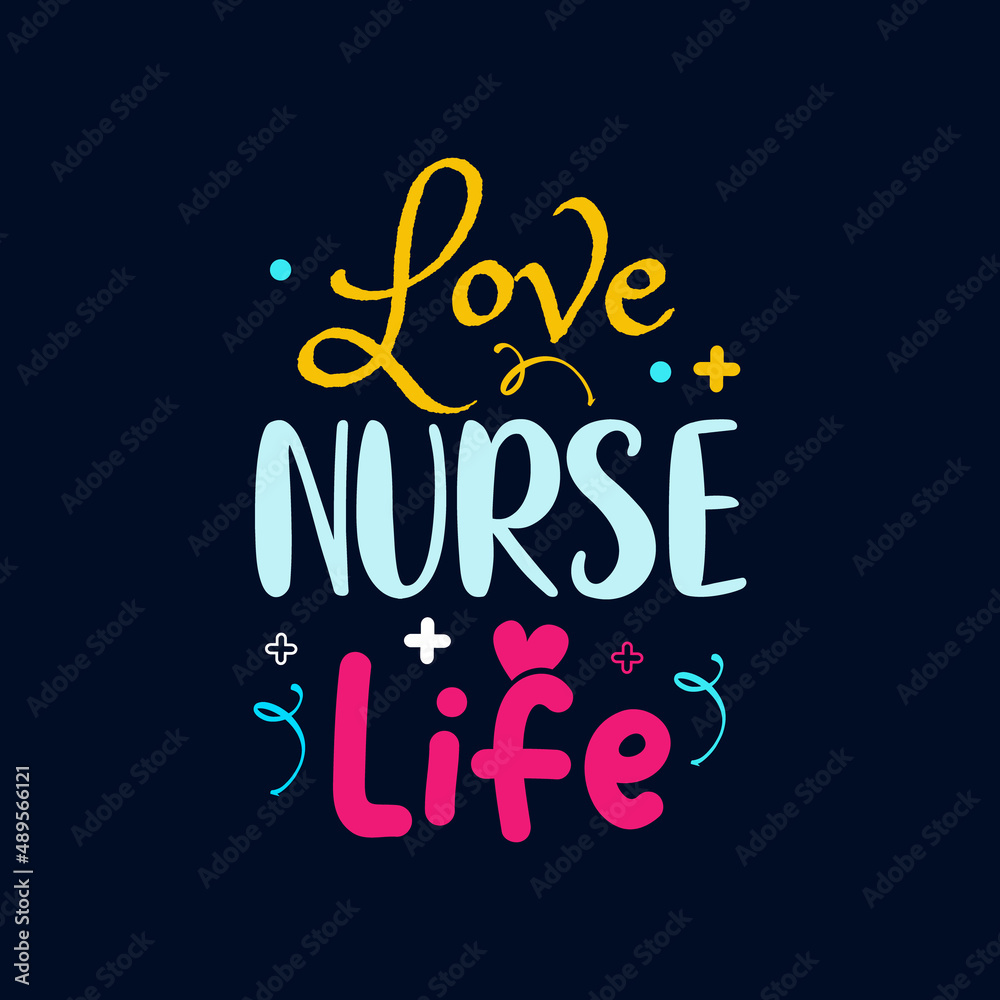 Love Nurse life typographic lettering t shirt design template