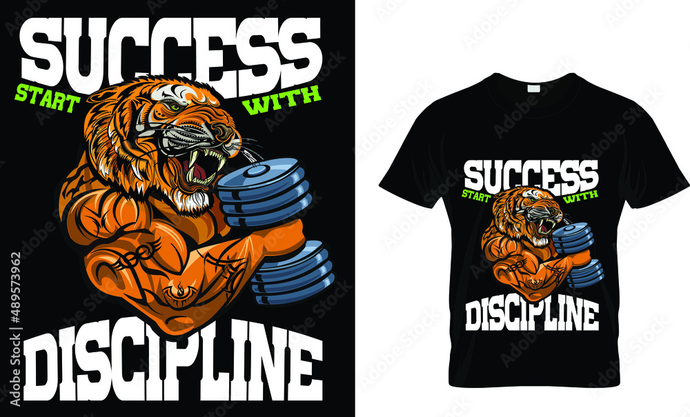 Success start with discipline.Typography t-shirt design. Success start with discipline.Typography t-shirt design.