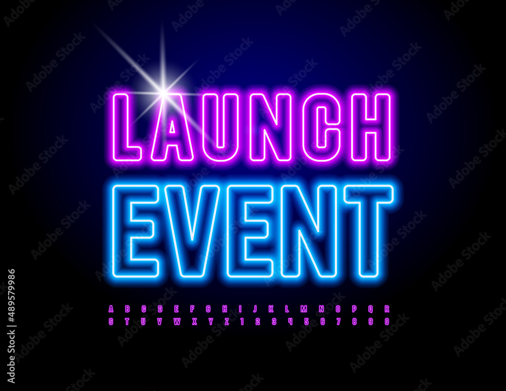 Vector glowing poster Launch Event. Bright light Font. Neon Alphabet Letters and Numbers set