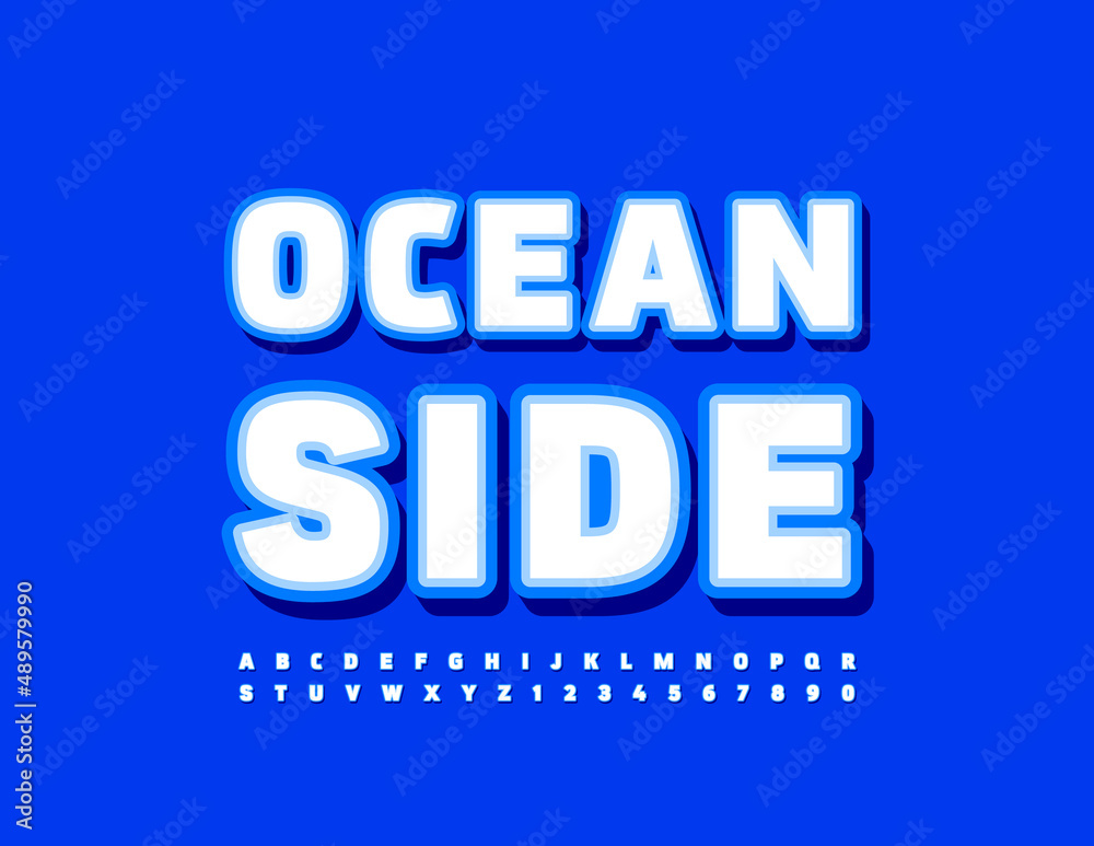 Vector travel sign Ocean Side with sticker style Font. Modern set of Alphabet Letters and Numbers Vector travel sign Ocean Side with sticker style Font. Modern set of Alphabet Letters and Numbers