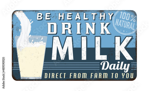 Drink milk daily vintage rusty metal sign