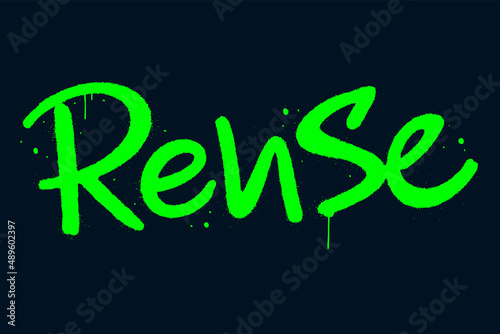 Slogan of Reuse. Vector illustration. Urban street grafitti style. Concept of sustainable living, carbon footprint, climate change, reduce lifestyle. Print for graphic tee, sweatshirt.