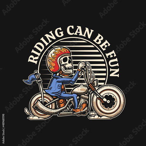 Skeleton riding classic motorcycle. riding can be fun. vector art design