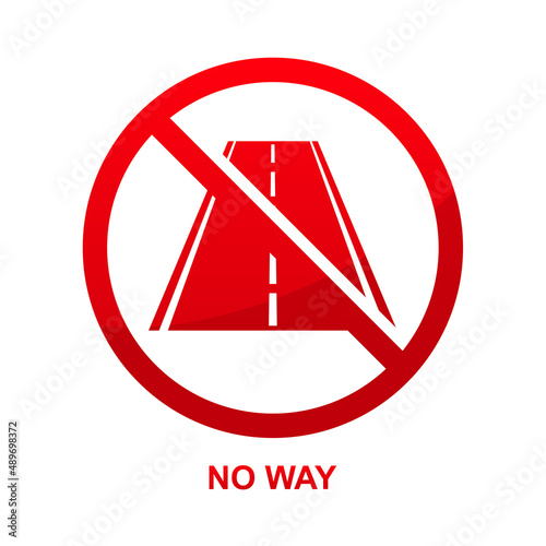 No way sign isolated on white background vector illustration.