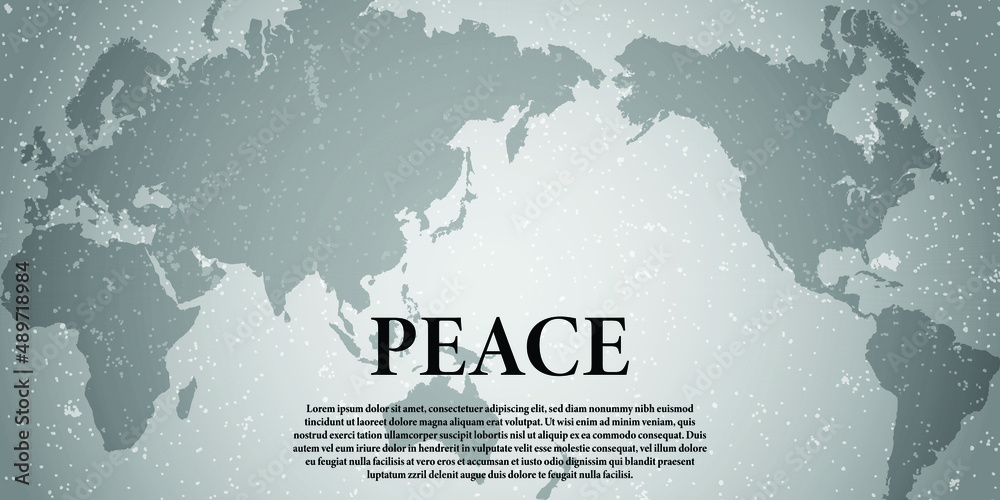 Fototapeta premium Abstract background of world map and peace message sign