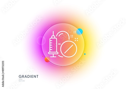 Medical drugs line icon. Gradient blur button with glassmorphism. Medicine syringe sign. Pharmacy medication symbol. Transparent glass design. Medical drugs line icon. Vector