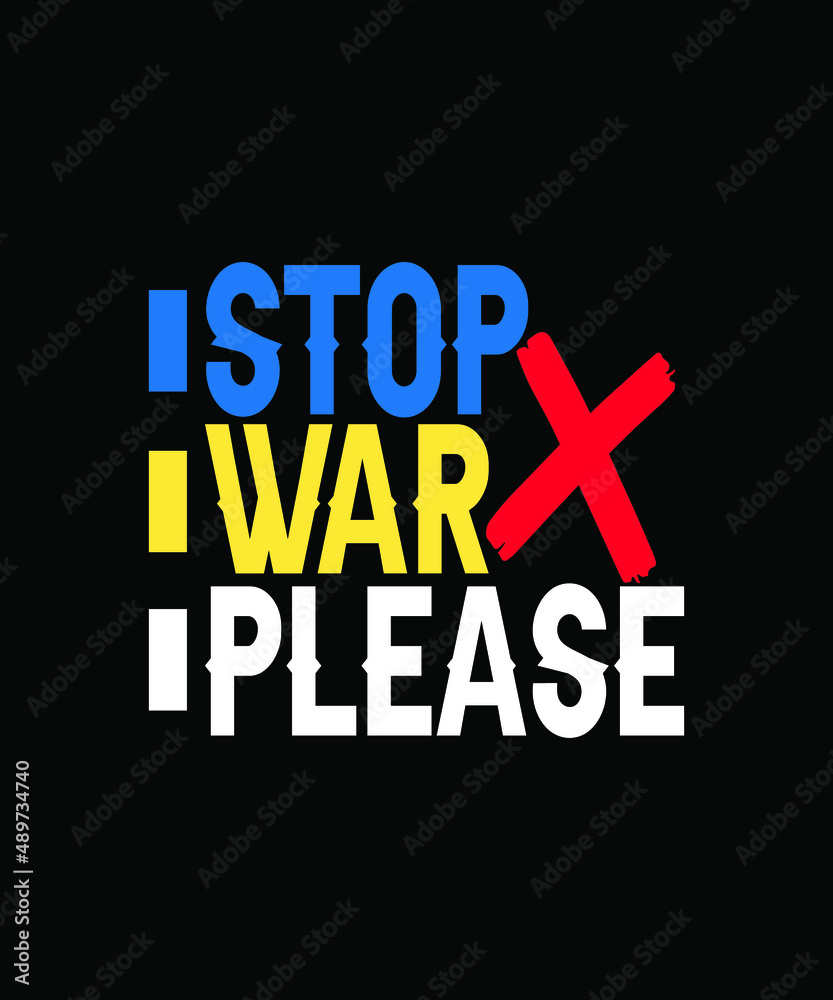 Stop War, No War, Save Ukraine graphic design. Stop War, No War, Save Ukraine graphic design.