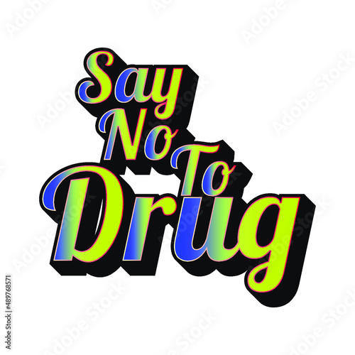 colorful say no to drug lettering