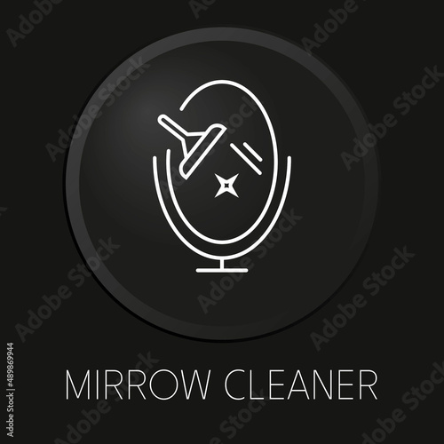 Mirrow cleaner minimal vector line icon on 3D button isolated on black background. Premium Vector.