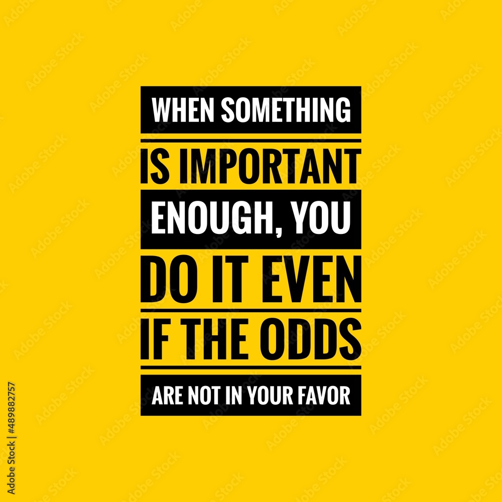 Motivational quote. typography poster design concept. Black text over yellow background.
