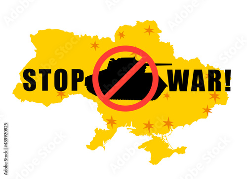 No war concept with prohibition sign on Ukraine map background of the map of Ukraine