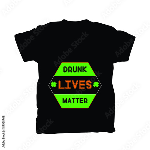 Drunk lives matter t-shirt design 