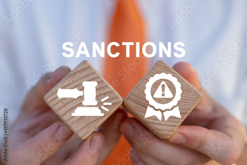 Concept of sanctions. International economic, financial and political relations. Sanctions restrictions and pressure. Russia embargo and sanctions. Sanctioned country and goods. photo