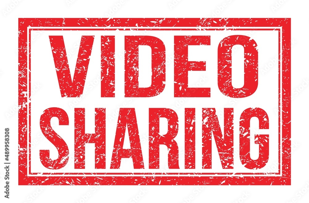 VIDEO SHARING, words on red rectangle stamp sign VIDEO SHARING, words on red rectangle stamp sign