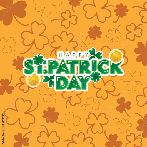 Happy St. Patricks Day with Clovers on Orange background