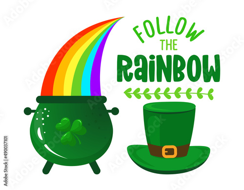 Follow the rainbow - funny St Patrick's Day inspirational lettering design for posters, flyers, t-shirts, cards, invitations, stickers, banners, gifts. Leprechaun shenanigans lucky quote.
