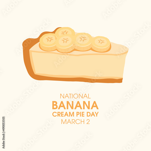 National Banana Cream Pie Day vector. Slice of banana cake icon vector. Banana Cream Pie Day Poster, March 2. Important day