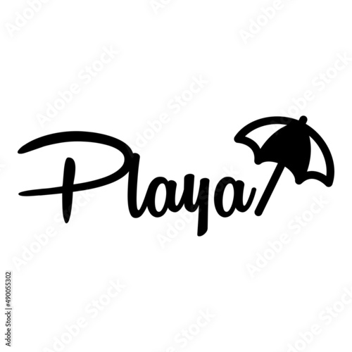 Beach holidays. Destino de vacaciones. Banner con texto manuscrito Playa en español con silueta de parasol en color negro