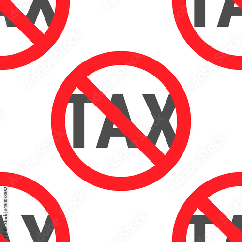 No tax seamless pattern. Free pay sign. Tax in a red prohibition circle. EPS 10 vector illustration