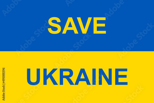 Flag of Ukraine with inscription Save Ukraine. Slogan calling to save independence of Ukraine written in the colors of the national flag.